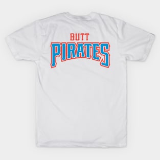 Butt Pirates T-Shirt